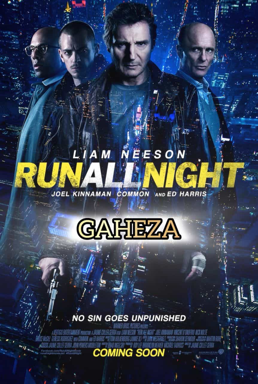 Featured picture for the movie; Run All Night - GAHEZA