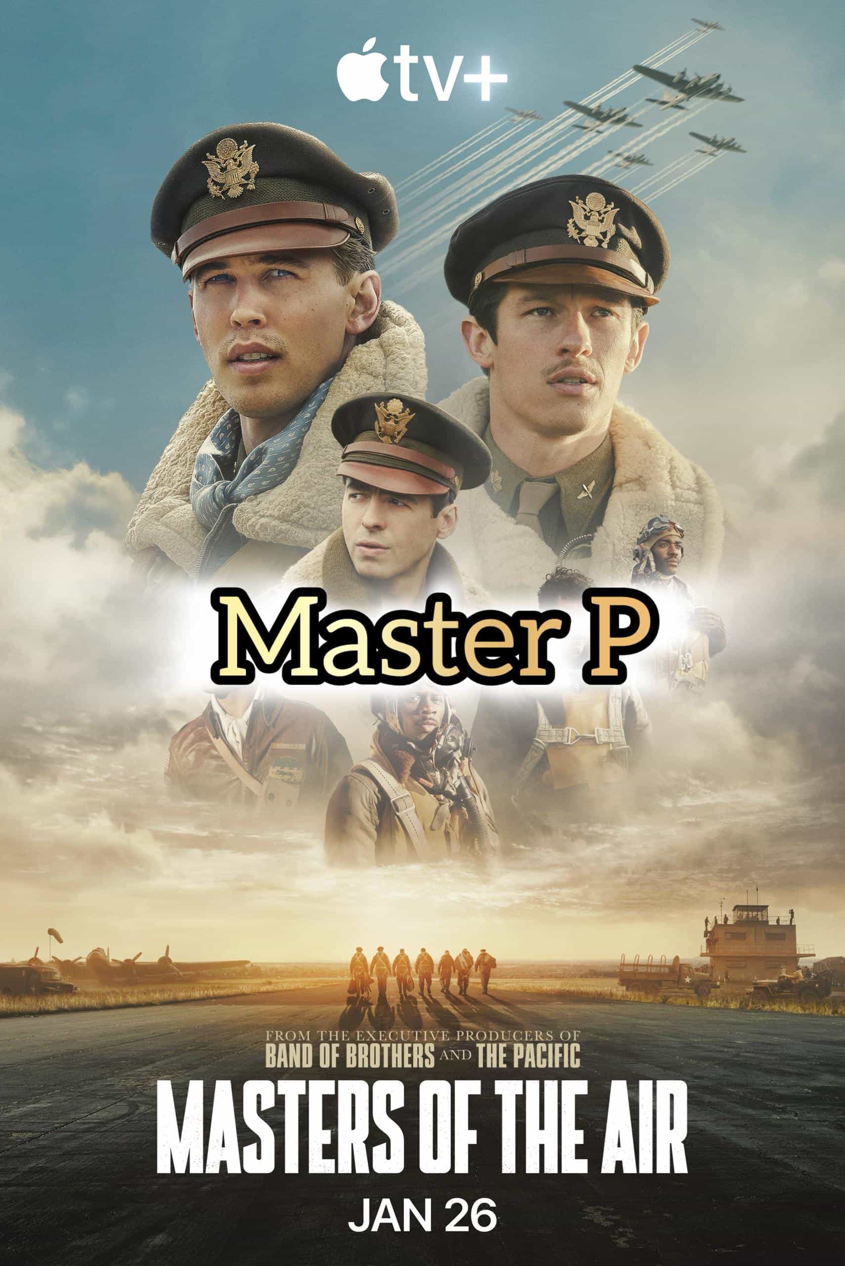 Featured picture for the movie; MASTER OF THE AIR EP1 - MASTER P